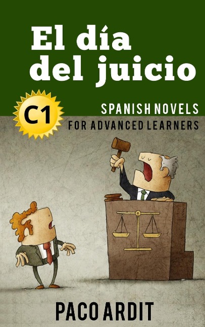 El día del juicio - Novelas en español nivel avanzado (C1) - Paco Ardit