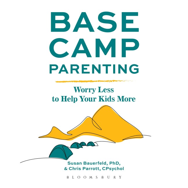 Base Camp Parenting - Susan Bauerfeld, Chris Parrott