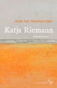 Cover-Bild zum Titel 'Jeder hat. Niemand darf.' von 'Katja Riemann'