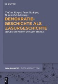 Cover-Bild zum Titel 'Demokratiegeschichte als Zäsurgeschichte' von ''