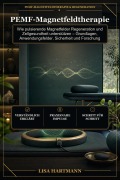Cover-Bild zum Titel 'PEMF-Magnetfeldtherapie' von 'Lisa Hartmann'