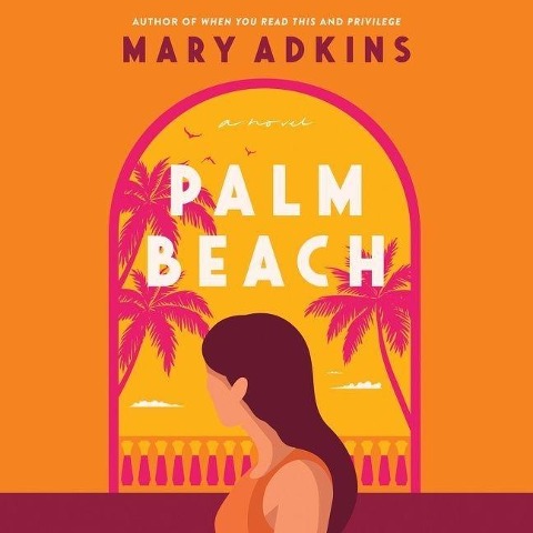 Palm Beach Lib/E - Mary Adkins