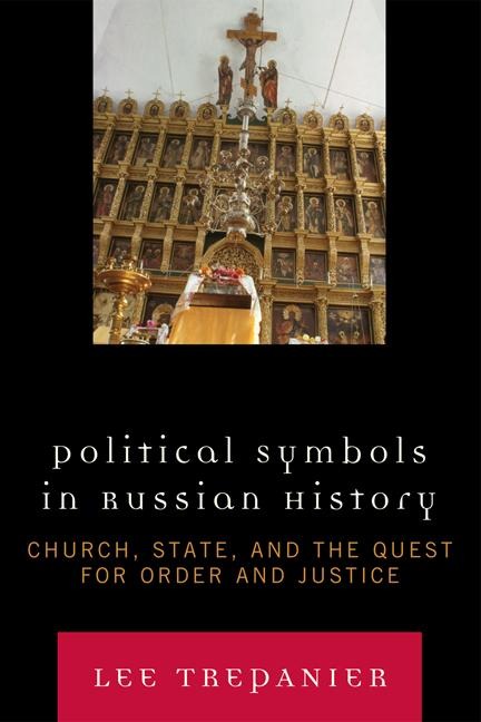 Political Symbols in Russian History - Lee Trepanier