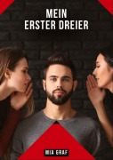 Cover-Bild zum Titel 'Mein erster Dreier' von 'Mia Graf'