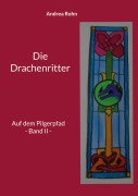 Cover-Bild zum Titel 'Die Drachenritter' von 'Andrea Rohn'