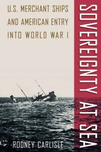 Sovereignty at Sea - Rodney Carlisle