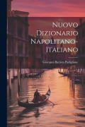 Nuovo Dizionario Napolitano-italiano - Giovanni Battista Padiglione