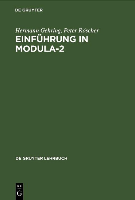 Einführung in Modula-2 - Hermann Gehring, Peter Röscher