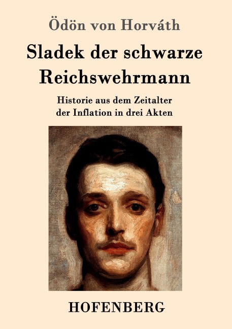 Sladek der schwarze Reichswehrmann - Ödön von Horváth