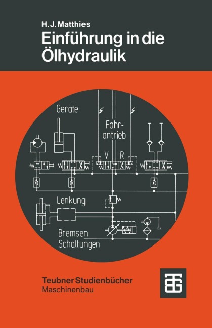 Einführung in die Ölhydraulik - Hans Jürgen Matthies