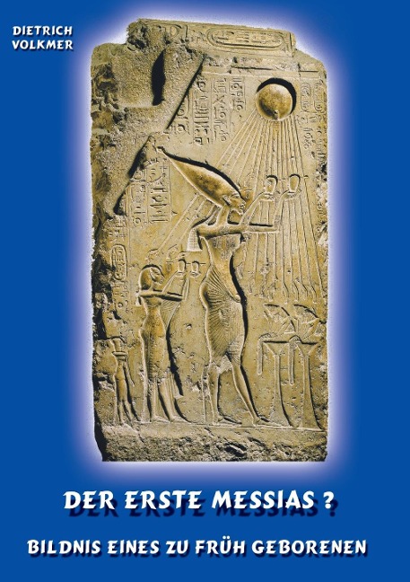 Der Erste Messias ? - Dietrich Volkmer