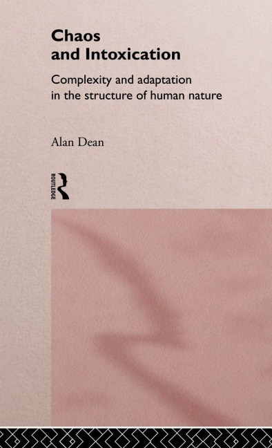 Chaos and Intoxication - Alan Dean