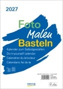 Cover-Bild zum Titel 'Foto-Malen-Basteln Bastelkalender A4 weiß 2027' von ''