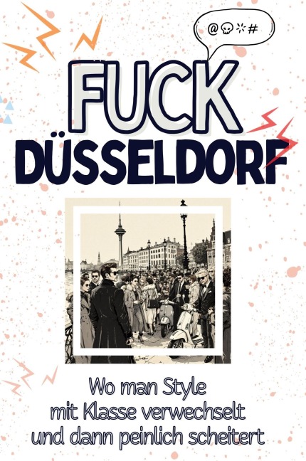Fuck Düsseldorf - David Wolf