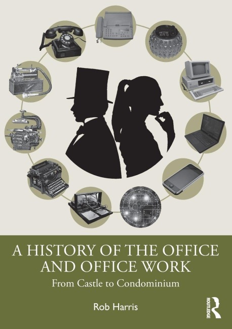 A History of the Office and Office Work - Rob Harris