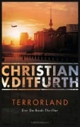 Cover-Bild zum Titel 'Terrorland' von 'Christian V. Ditfurth'
