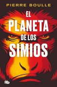Cover-Bild zum Titel 'El Planeta de Los Simios / Planet of the Apes' von 'Pierre Boulle'