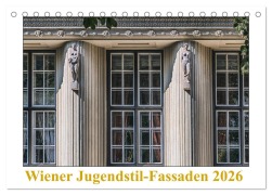 Cover-Bild zum Titel 'Wiener Jugendstil-Fassaden (Tischkalender 2026 DIN A5 quer), CALVENDO Monatskalender' von 'Werner Braun'