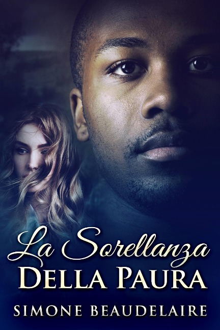 La Sorellanza Della Paura - Simone Beaudelaire