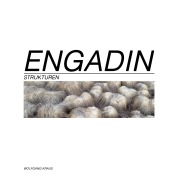 Cover-Bild zum Titel 'Engadin - Strukturen' von 'Wolfgang Kraus'