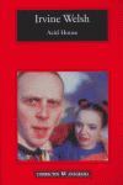 Acid House - Irvine Welsh