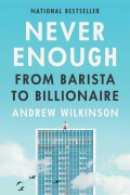 Cover-Bild zum Titel 'Never Enough' von 'Andrew Wilkinson'