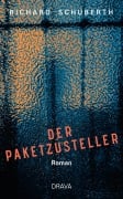 Cover-Bild zum Titel 'Der Paketzusteller' von 'Richard Schuberth'