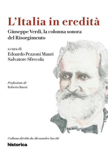 L' Italia in eredità. Giuseppe Verdi, la colonna sonora del Risorgimento - 