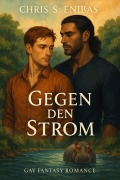 Cover-Bild zum Titel 'Gegen den Strom' von 'Chris S Enibas'