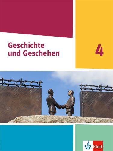 Geschichte und Geschehen 4. Schulbuch Klasse 10 (G9). Ausgabe Hessen, Saarland Gymnasium - 