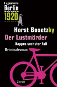 Cover-Bild zum Titel 'Der Lustmörder' von 'Horst Bosetzky'