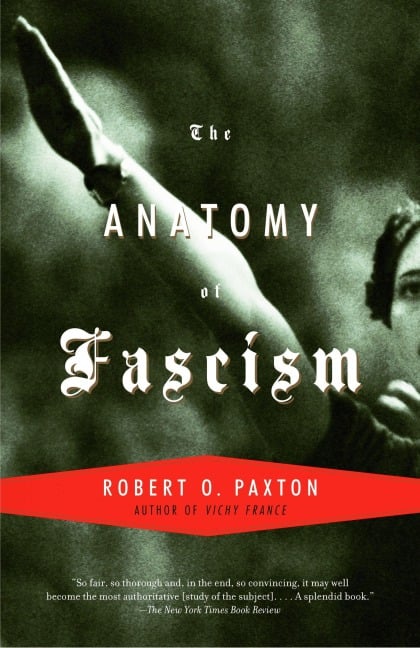 The Anatomy of Fascism - Robert O Paxton