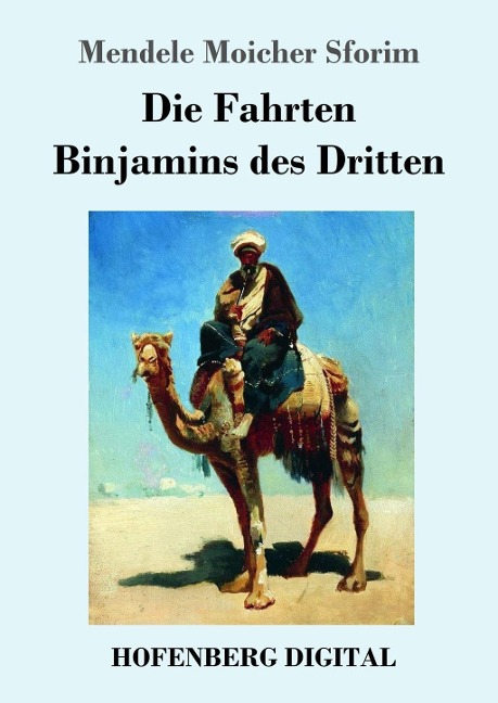 Die Fahrten Binjamins des Dritten - Mendele Moicher Sforim