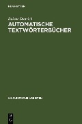 Automatische Textwörterbücher - Rainer Dietrich