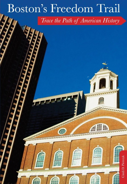 Boston's Freedom Trail - Cindi D. Pietrzyk