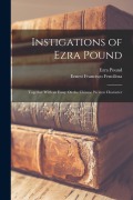 Cover-Bild zum Titel 'Instigations of Ezra Pound: Together With an Essay On the Chinese Written Character' von 'Ezra Pound, Ernest Francisco Fenollosa'