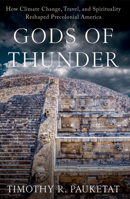 Gods of Thunder - Timothy R Pauketat
