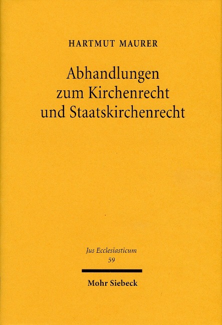 Abhandlungen zum Kirchenrecht und Staatskirchenrecht - Hartmut Maurer
