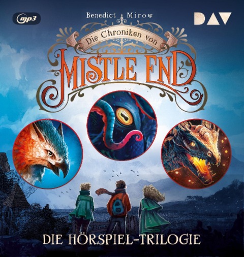 Die Chroniken von Mistle End - Die Hörspiel-Trilogie (Teil 1-3) - Benedict Mirow