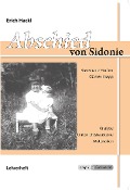 Cover-Bild zum Titel 'Abschied von Sidonie - Erich Hackl' von 'Erich Hackl, Krapp Günter, Rosemarie Fischer'