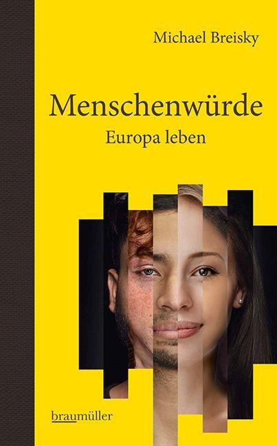 Menschenwürde - Europa leben - Michael Breisky