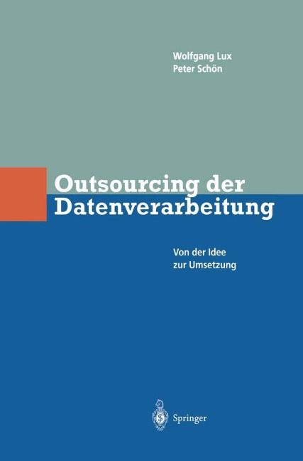 Outsourcing der Datenverarbeitung - Peter Schön, Wlfgang Lux