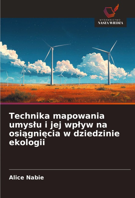 Technika mapowania umys¿u i jej wp¿yw na osi¿gni¿cia w dziedzinie ekologii - Alice Nabie