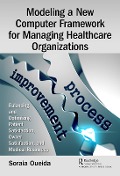 Cover-Bild zum Titel 'Modeling a New Computer Framework for Managing Healthcare Organizations' von 'Soraia Oueida'