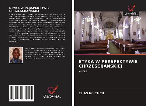 ETYKA W PERSPEKTYWIE CHRZE¿CIJA¿SKIEJ - Elias Ng'Etich