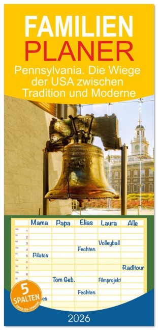 Familienplaner 2026 - Pennsylvania. Die Wiege der USA zwischen Tradition und Moderne mit 5 Spalten (Wandkalender, 21 x 45 cm) CALVENDO - Hanna Wagner