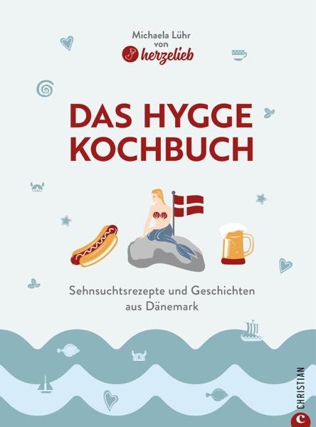 Das Hygge-Kochbuch - Michaela Lühr