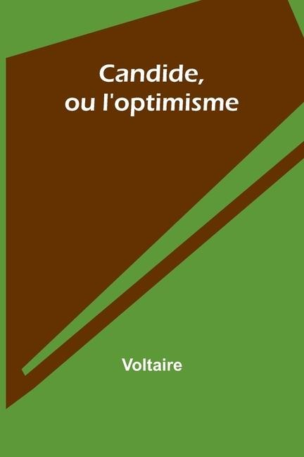 Candide, ou l'optimisme - Voltaire