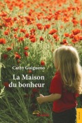 Cover-Bild zum Titel 'La Maison du bonheur' von 'Cathy Guigeno'