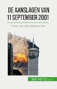 De aanslagen van 11 september 2001 - Quentin Convard